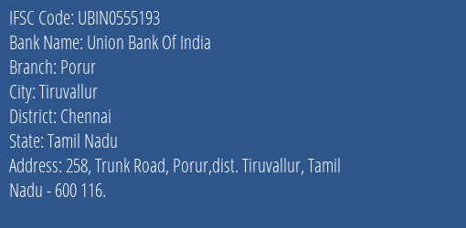 Union Bank Of India Porur Branch, Branch Code 555193 & IFSC Code UBIN0555193