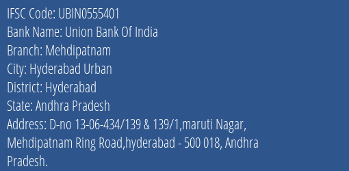 Union Bank Of India Mehdipatnam Branch, Branch Code 555401 & IFSC Code Ubin0555401