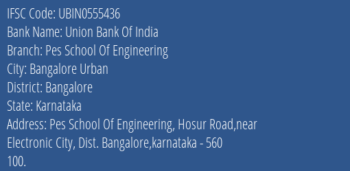 Union Bank Of India Pes School Of Engineering Branch IFSC Code