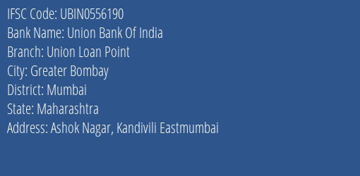 Union Bank Of India Union Loan Point Branch IFSC Code