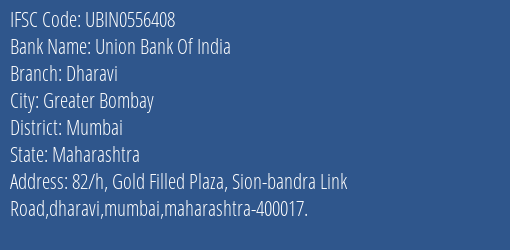 Union Bank Of India Dharavi Branch Mumbai IFSC Code UBIN0556408