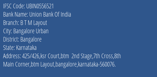 Union Bank Of India B T M Layout Branch IFSC Code