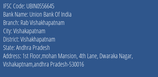 Union Bank Of India Rab Vishakhapatnam Branch Vishakhapatnam IFSC Code UBIN0556645