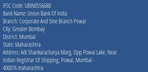 Union Bank Of India Corporate And Sme Branch Powai Branch IFSC Code