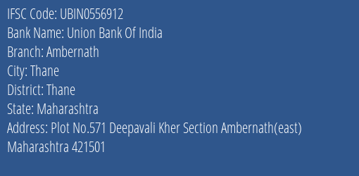 Union Bank Of India Ambernath Branch Thane IFSC Code UBIN0556912