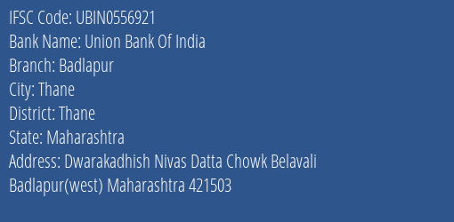Union Bank Of India Badlapur Branch Thane IFSC Code UBIN0556921