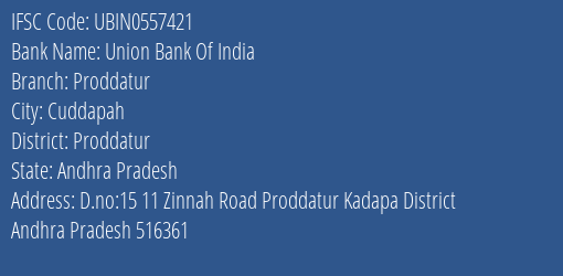 Union Bank Of India Proddatur Branch Proddatur IFSC Code UBIN0557421
