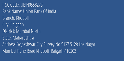 Union Bank Of India Khopoli Branch Mumbai North IFSC Code UBIN0558273