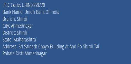 Union Bank Of India Shirdi Branch, Branch Code 558770 & IFSC Code Ubin0558770