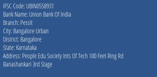 Union Bank Of India Pessit Branch Bangalore IFSC Code UBIN0558931