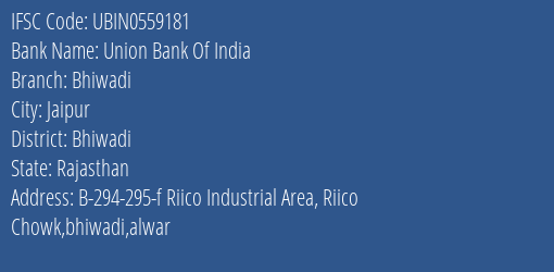 Union Bank Of India Bhiwadi Branch, Branch Code 559181 & IFSC Code UBIN0559181
