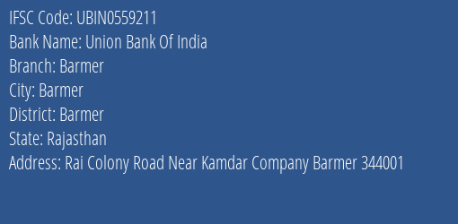 Union Bank Of India Barmer Branch, Branch Code 559211 & IFSC Code UBIN0559211