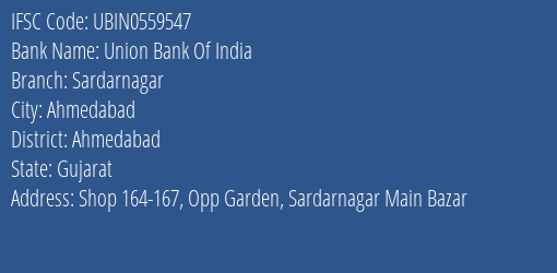 Union Bank Of India Sardarnagar Branch, Branch Code 559547 & IFSC Code UBIN0559547