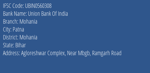 Union Bank Of India Mohania Branch Mohania IFSC Code UBIN0560308
