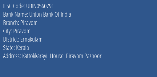 Union Bank Of India Piravom Branch, Branch Code 560791 & IFSC Code UBIN0560791