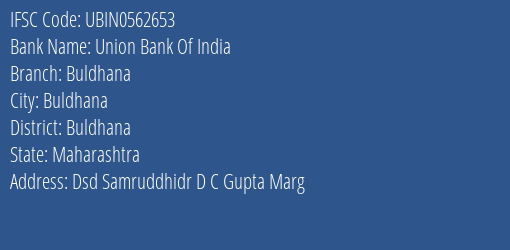 Union Bank Of India Buldhana Branch Buldhana IFSC Code UBIN0562653