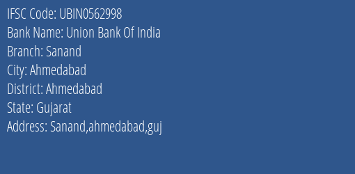 Union Bank Of India Sanand Branch Ahmedabad IFSC Code UBIN0562998