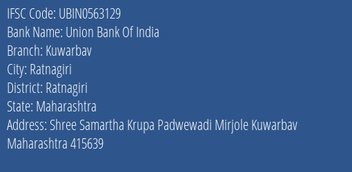 Union Bank Of India Kuwarbav Branch Ratnagiri IFSC Code UBIN0563129