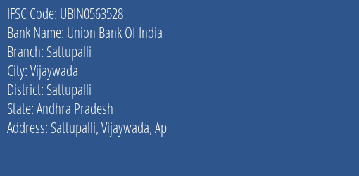 Union Bank Of India Sattupalli Branch Sattupalli IFSC Code UBIN0563528