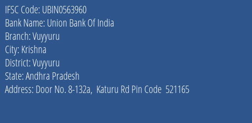 Union Bank Of India Vuyyuru Branch Vuyyuru IFSC Code UBIN0563960