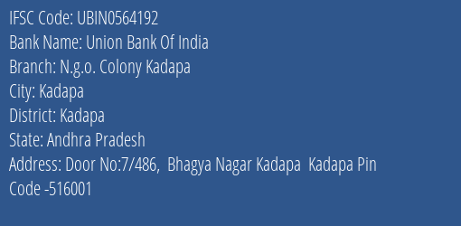 Union Bank Of India N.g.o. Colony Kadapa Branch Kadapa IFSC Code UBIN0564192