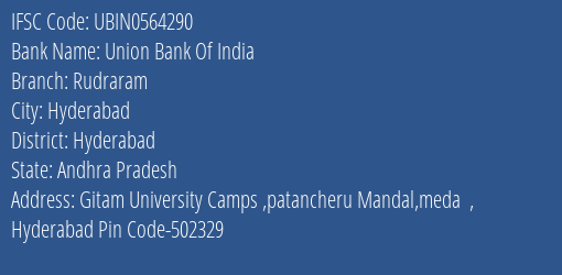 Union Bank Of India Rudraram Branch Hyderabad IFSC Code UBIN0564290