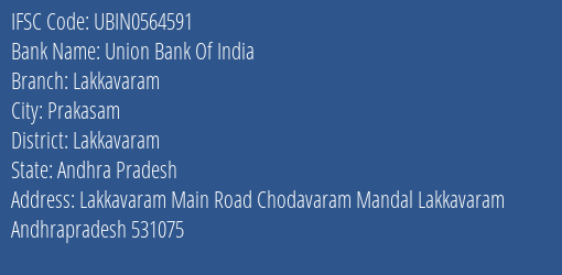 Union Bank Of India Lakkavaram Branch Lakkavaram IFSC Code UBIN0564591