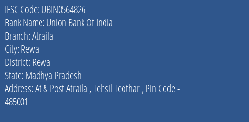 Union Bank Of India Atraila Branch Rewa IFSC Code UBIN0564826