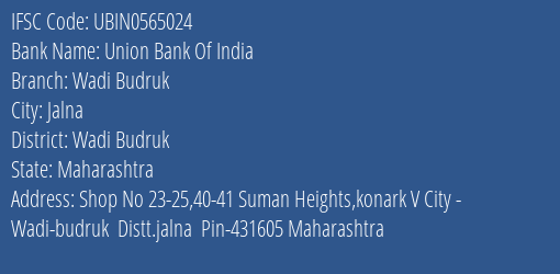 Union Bank Of India Wadi Budruk Branch Wadi Budruk IFSC Code UBIN0565024