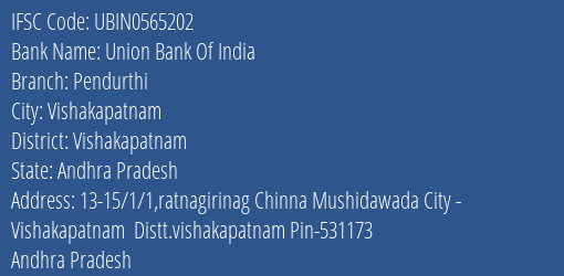 Union Bank Of India Pendurthi Branch Vishakapatnam IFSC Code UBIN0565202