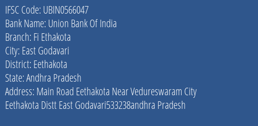 Union Bank Of India Fi Ethakota Branch Eethakota IFSC Code UBIN0566047