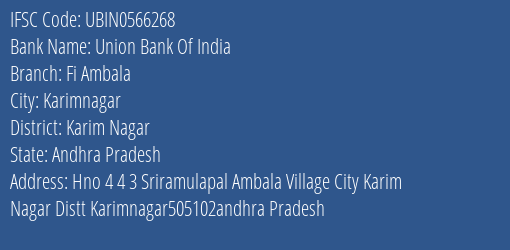 Union Bank Of India Fi Ambala Branch Karim Nagar IFSC Code UBIN0566268