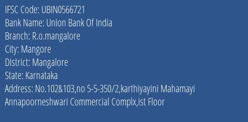 Union Bank Of India R.o.mangalore Branch Mangalore IFSC Code UBIN0566721