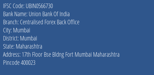 Union Bank Of India Centralised Forex Back Office Branch IFSC Code
