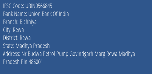 Union Bank Of India Bichhiya Branch, Branch Code 566845 & IFSC Code UBIN0566845