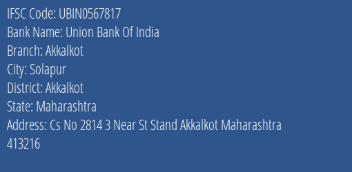 Union Bank Of India Akkalkot Branch Akkalkot IFSC Code UBIN0567817