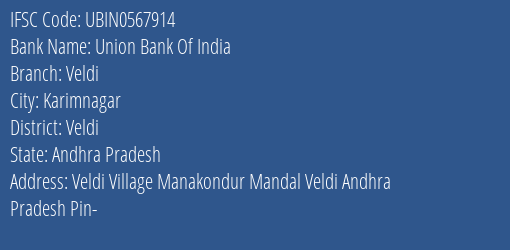 Union Bank Of India Veldi Branch Veldi IFSC Code UBIN0567914