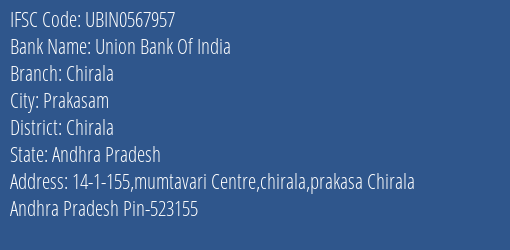 Union Bank Of India Chirala Branch Chirala IFSC Code UBIN0567957
