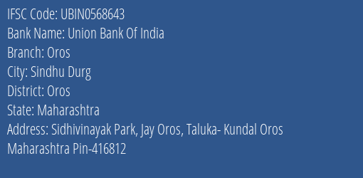 Union Bank Of India Oros Branch Oros IFSC Code UBIN0568643
