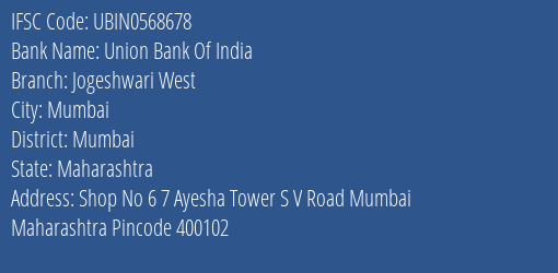 Union Bank Of India Jogeshwari West Branch Mumbai IFSC Code UBIN0568678