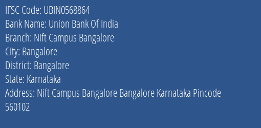 Union Bank Of India Nift Campus Bangalore Branch IFSC Code