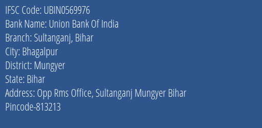 Union Bank Of India Sultanganj Bihar Branch Mungyer IFSC Code UBIN0569976