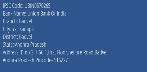 Union Bank Of India Badvel Branch, Branch Code 570265 & IFSC Code Ubin0570265