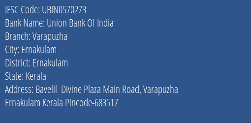 Union Bank Of India Varapuzha Branch, Branch Code 570273 & IFSC Code Ubin0570273