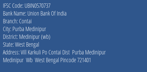 Union Bank Of India Contai Branch Medinipur Wb IFSC Code UBIN0570737