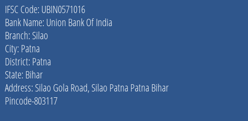 Union Bank Of India Silao Branch Patna IFSC Code UBIN0571016