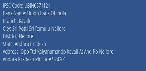 Union Bank Of India Kavali Branch Nellore IFSC Code UBIN0571121