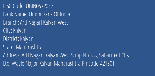Union Bank Of India Arti Nagari Kalyan West Branch Kalyan IFSC Code UBIN0572047