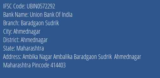 Union Bank Of India Baradgaon Sudrik Branch Ahmednagar IFSC Code UBIN0572292