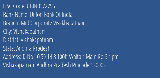 Union Bank Of India Mid Corporate Visakhapatnam Branch, Branch Code 572756 & IFSC Code Ubin0572756